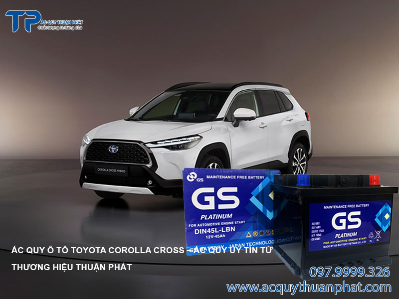 Ắc quy ô tô Toyota Corolla Cross – ắc quy uy tín từ thương hiệu Thuận Phát