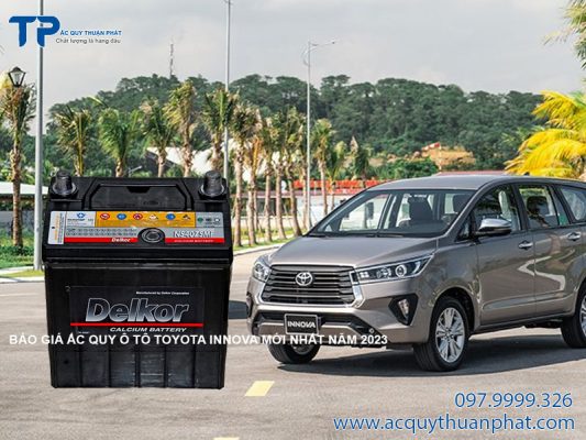 Báo giá ắc quy ô tô Toyota Innova mới nhất năm 2023