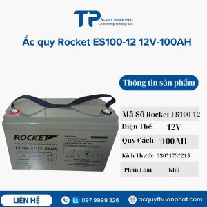 Ắc quy Rocket ES100-12V 12V-100AH mien bao duong