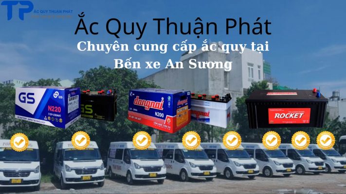 Đại lý ắc quy bến xe an sương;