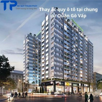 Thay ắc quy xe ô tô tại chung cư Quận Gò vấp;