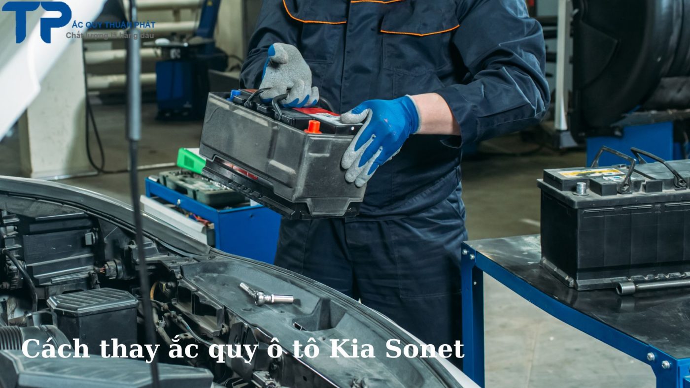 Cách thay ắc quy ô tô Kia Sonet