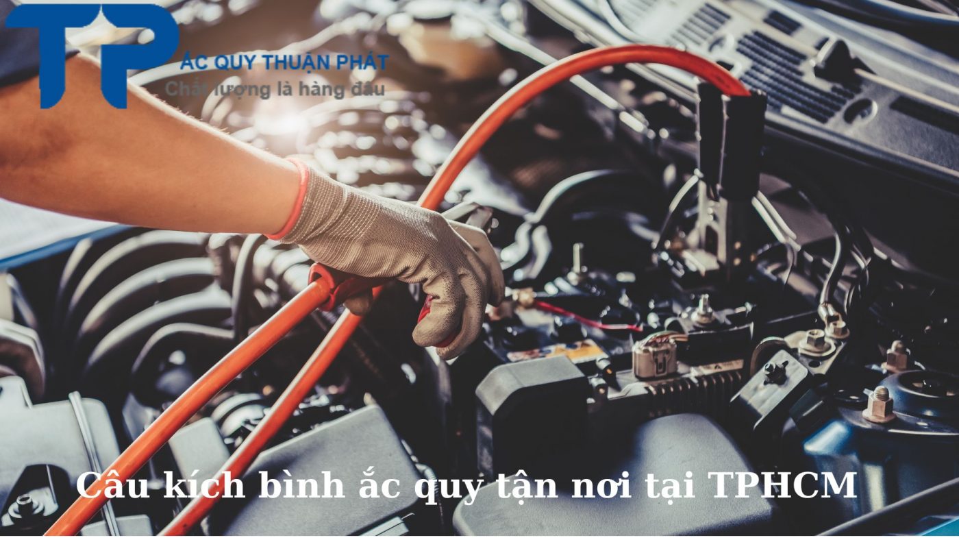 Câu kích bình ắc quy tận nơi tại TPHCM