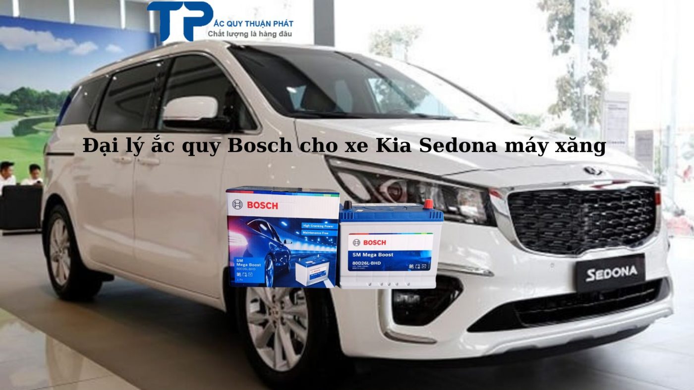 Đại lý ắc quy Bosch cho Kia Máy xăng