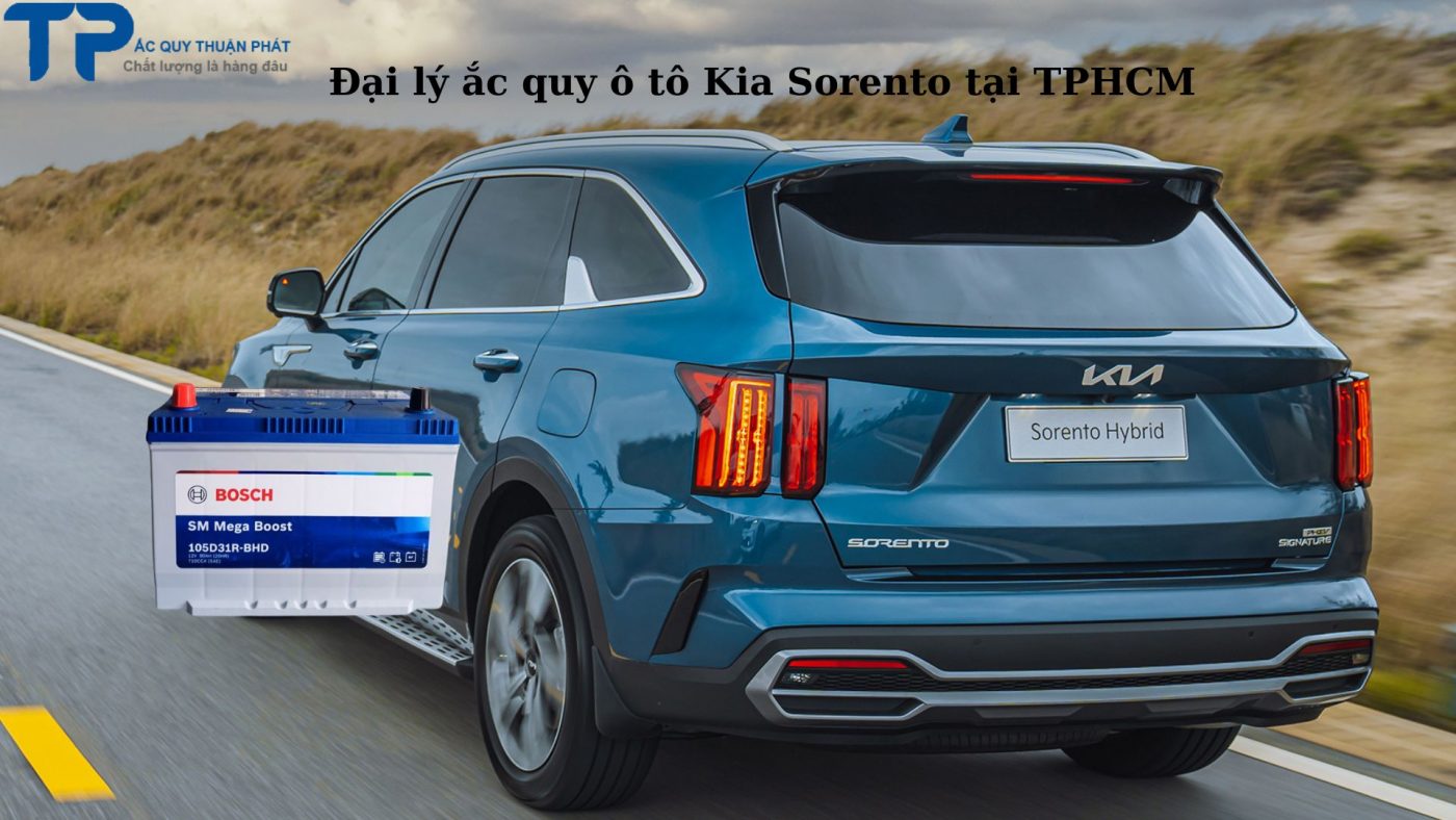 Đại lý ắc quy Kia Sorento tại TPHCM