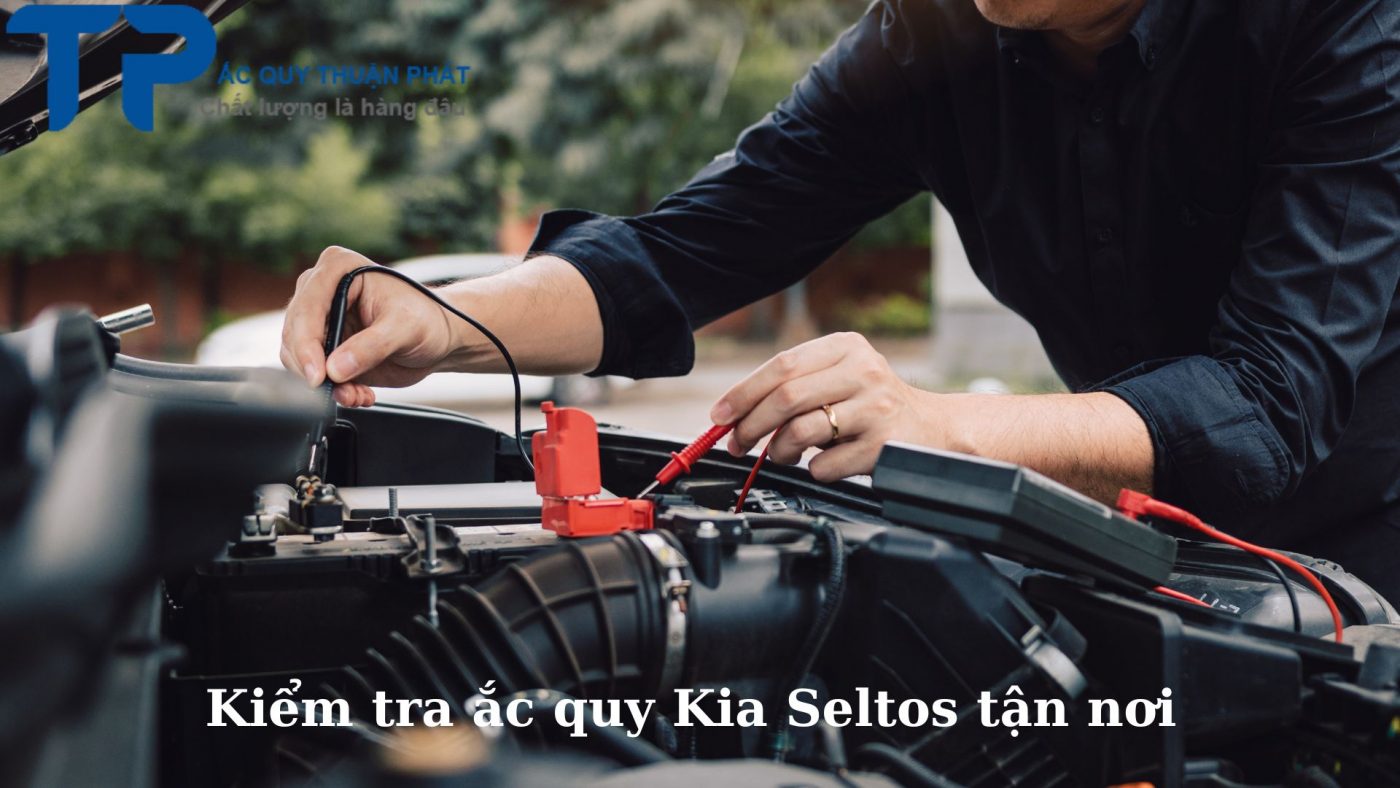 Kiểm tra ắc quy Kia Seltos tận nơi