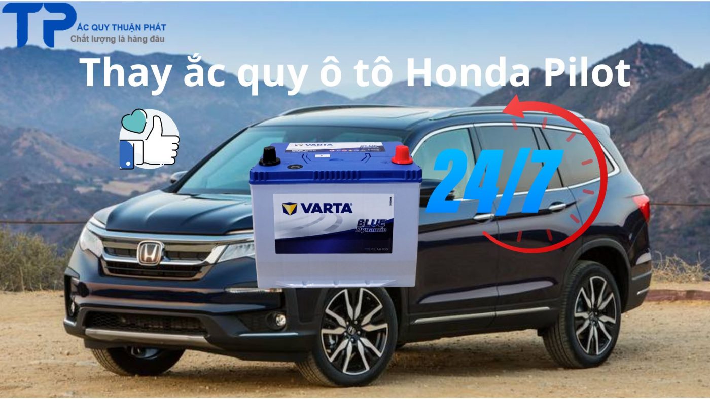 Thay ắc quy Honda Pilot tận nơi TPHCM;