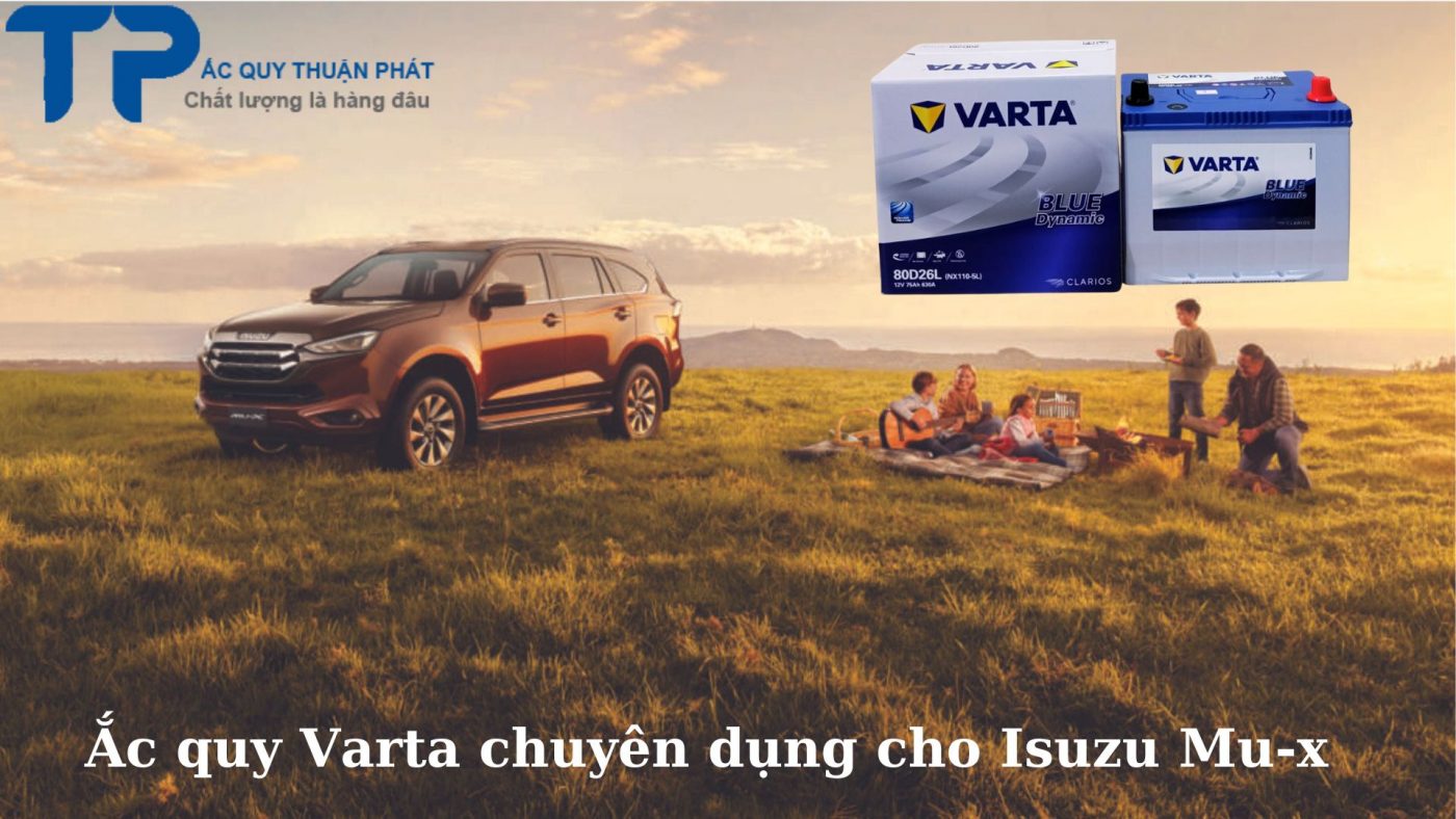 Ắc quy Varta chuyên dùng cho Isuzu Mu-x