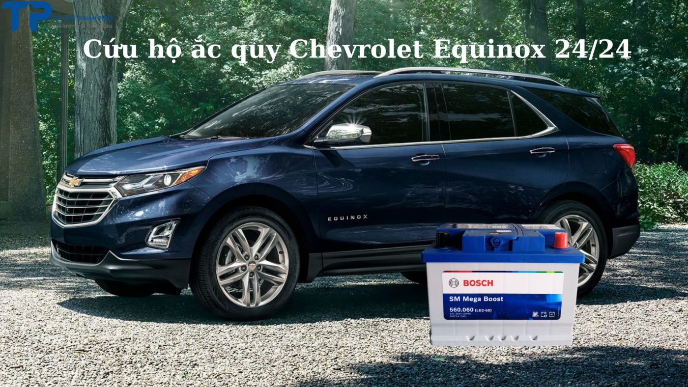 Cứu hộ ắc quy Chevrolet Equinox 24/24