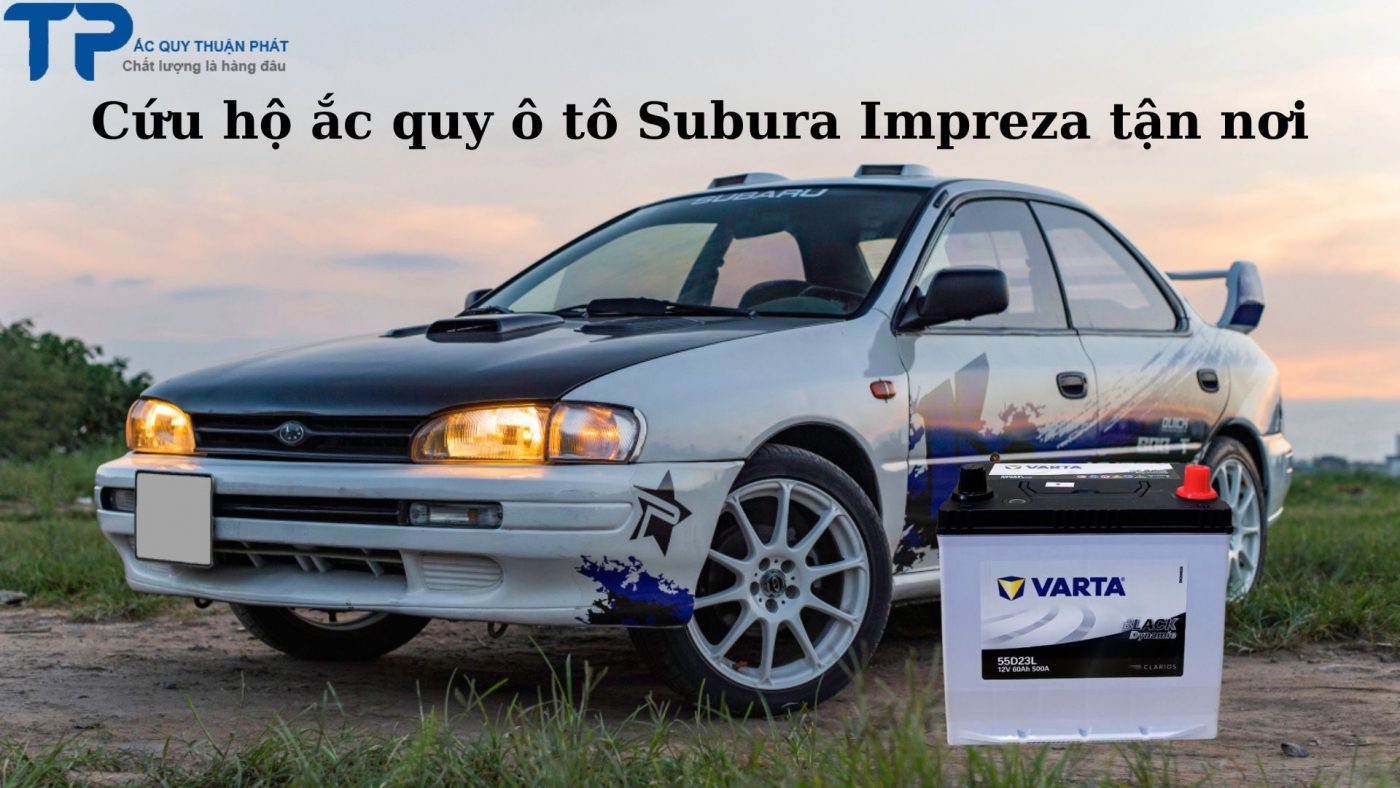 Cứu hộ ắc quy ô tô Subura Impreza tận nơi