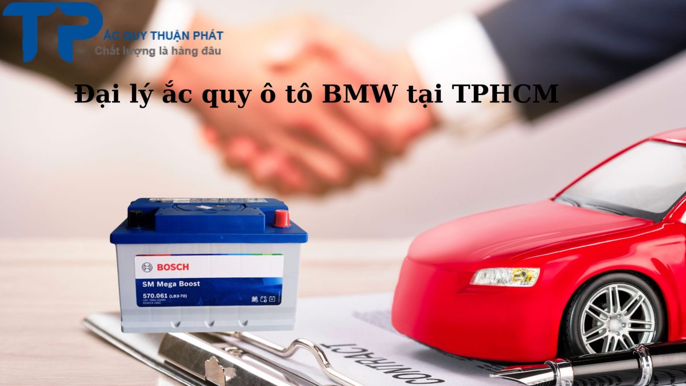 Đại lý ắc quy ô tô BMW tại TPHCM