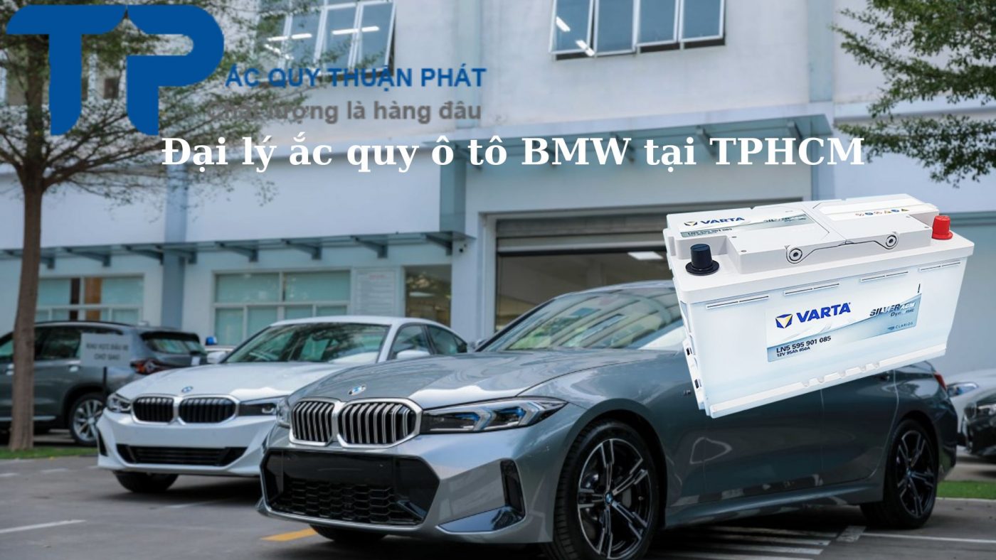 Đại lý ắc quy ô tô BMW tại TPHCM