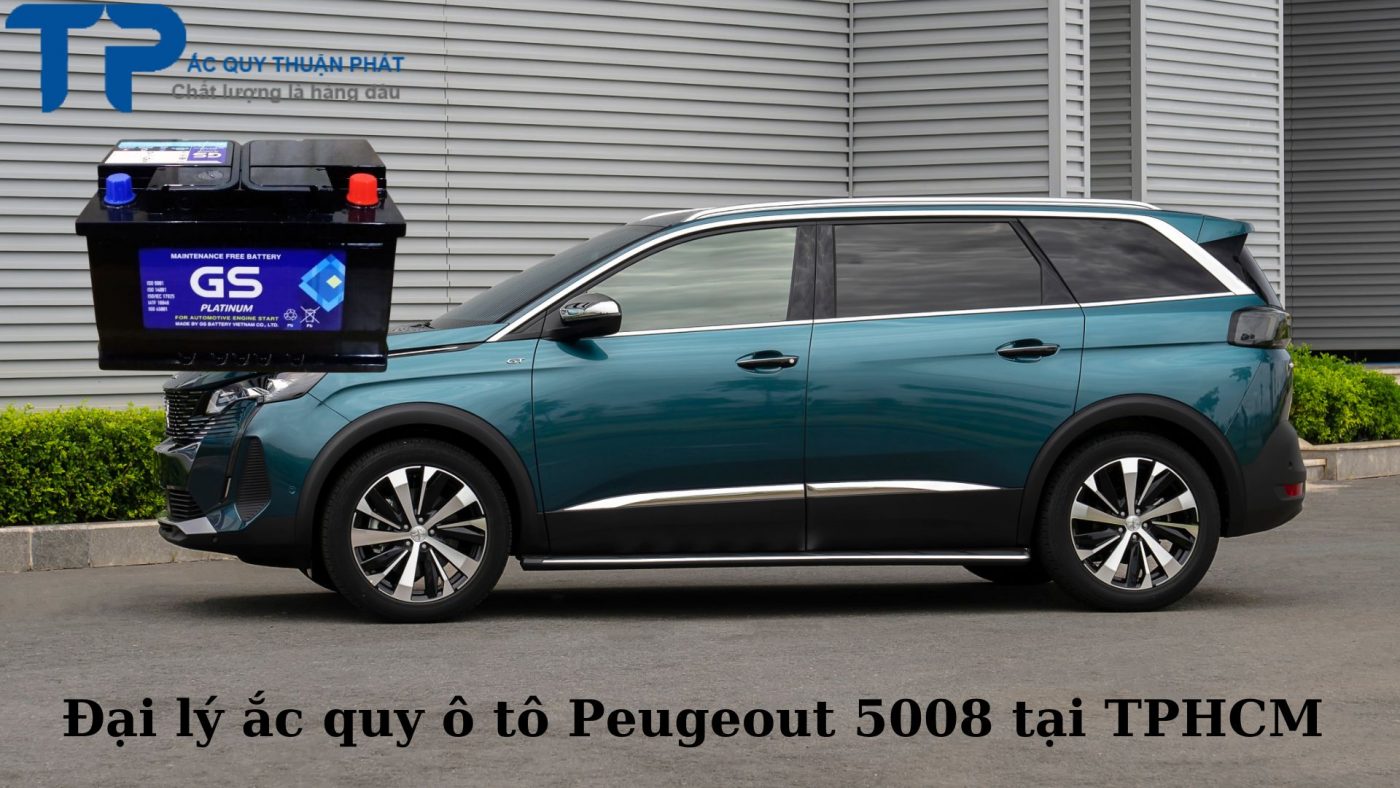 Đại lý ắc quy ô tô Peugeout 5008 tận nơi tại TPHCM