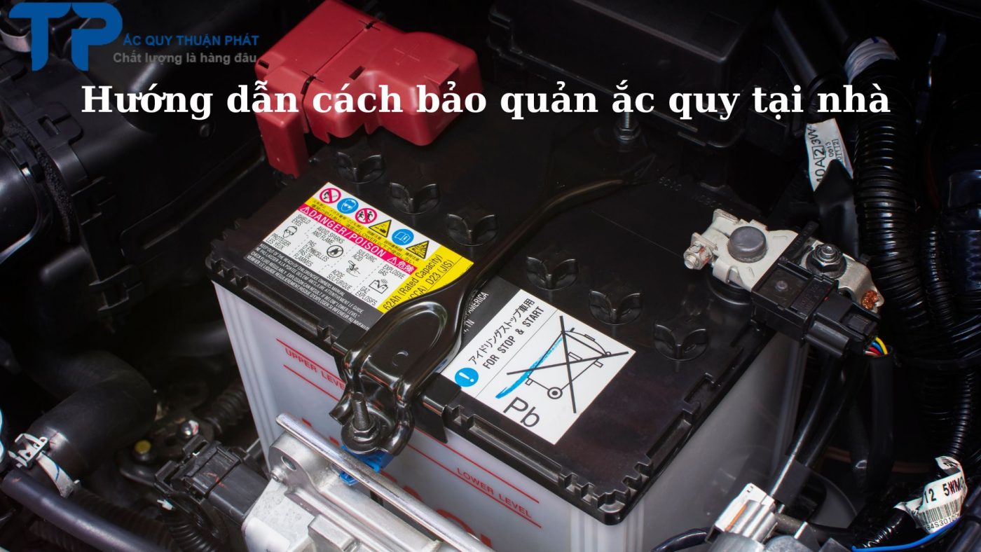 Hướng dẫn cách bảo quản ắc quy tại nhà