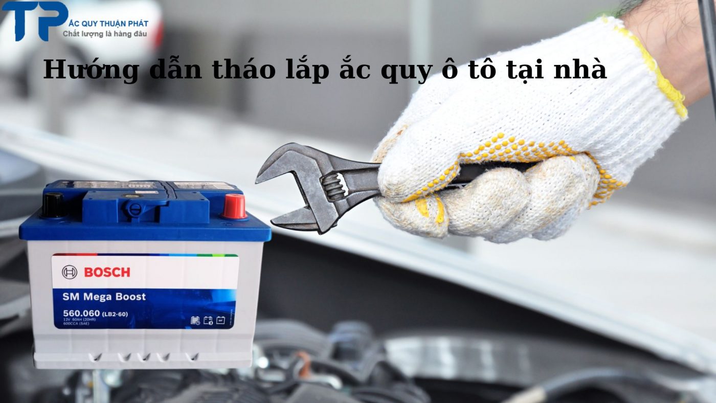 Hướng dẫn tháo lắp ắc quy ô tô tại nhà