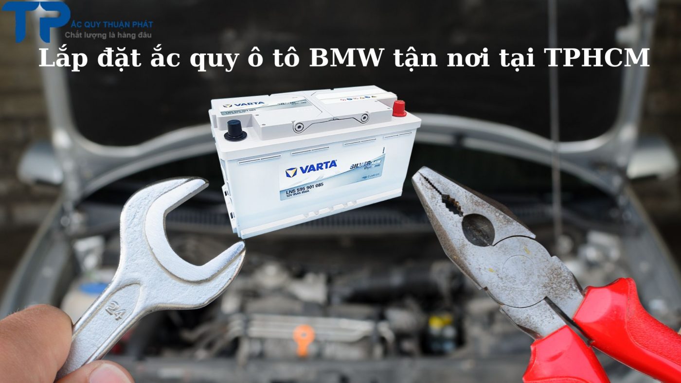 Lắp đặt ắc quy ô tô BMW tận nơi tại TPHCM