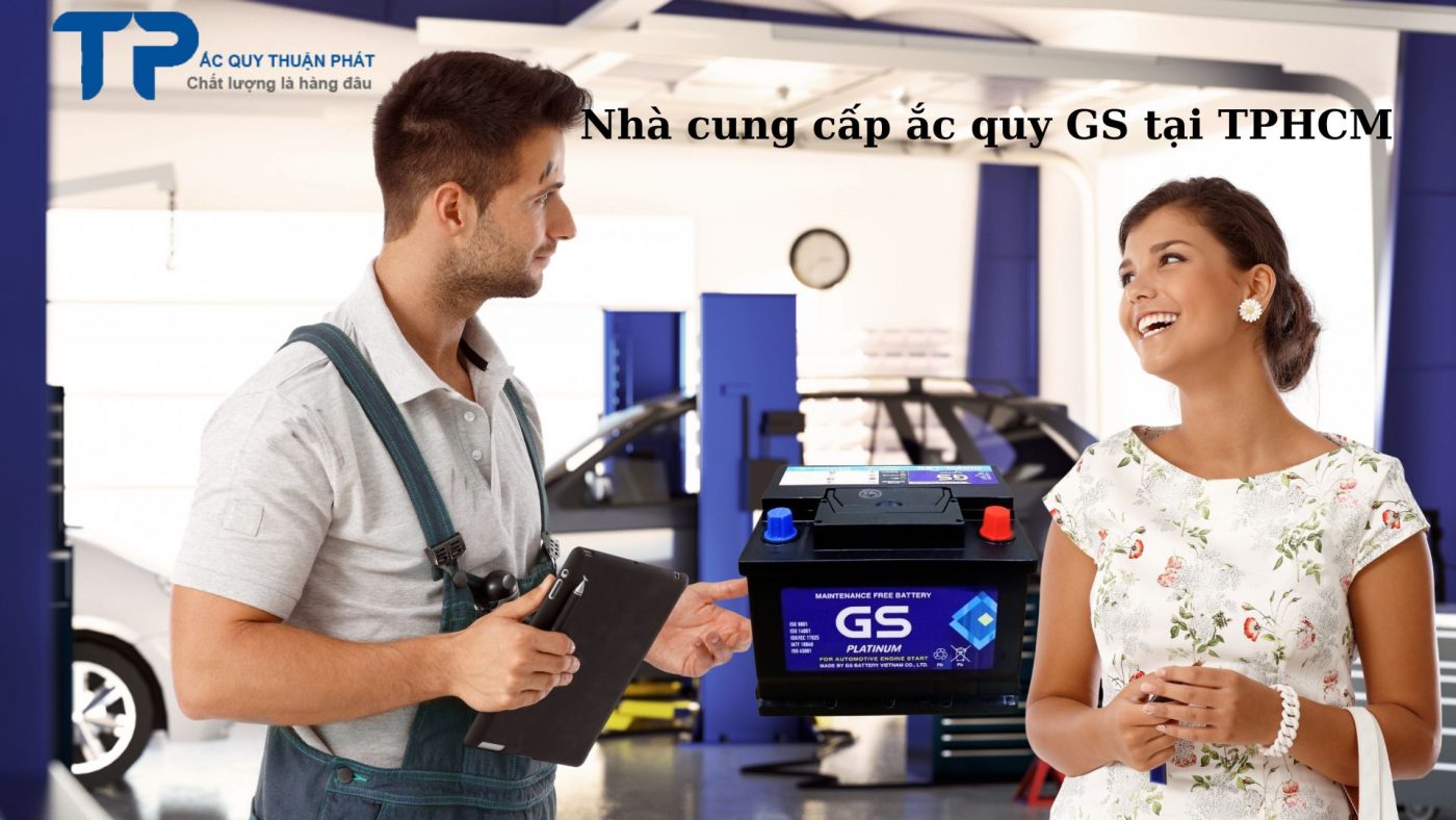 Nhà cung cấp ắc quy GS tại TPHCM