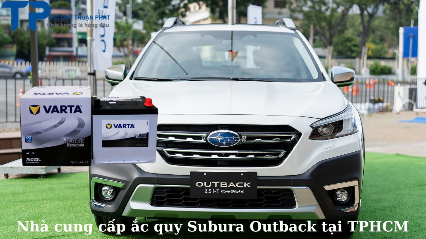 Nhà cung cấp ắc quy Subura Outback tại TPHCM