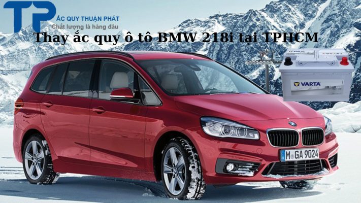 Thay ắc quy ô tô BMW 218i tại TPHCM;