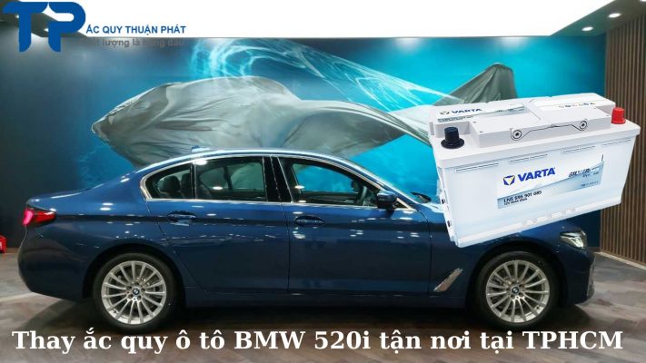 Thay ắc quy ô tô BMW 520i tận nơi tại TPHCM;