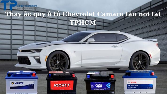 Thay ắc quy ô tô Chevrolet Camaro tận nơi tại TPHCM;