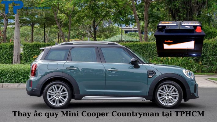 Thay ắc quy ô tô Mini Cooper Countryman tại TPHCM;