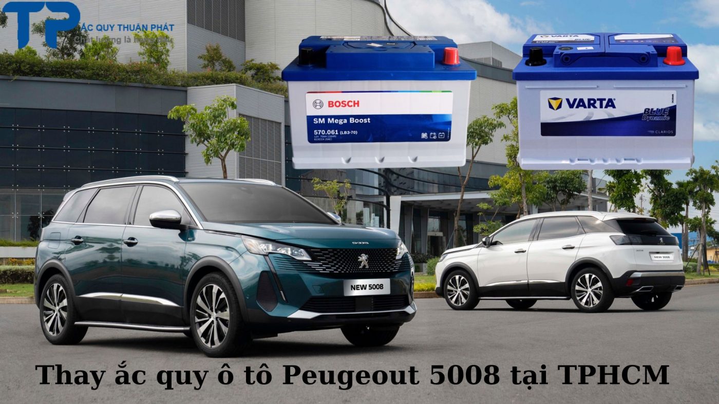 Thay ắc quy ô tô Peugeout 5008 tận nơi tại TPHCM;