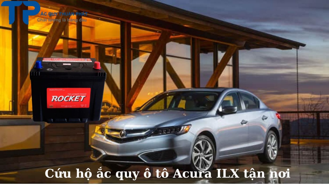 Cứu hộ ắc quy ô tô Acura ILX tận nơi