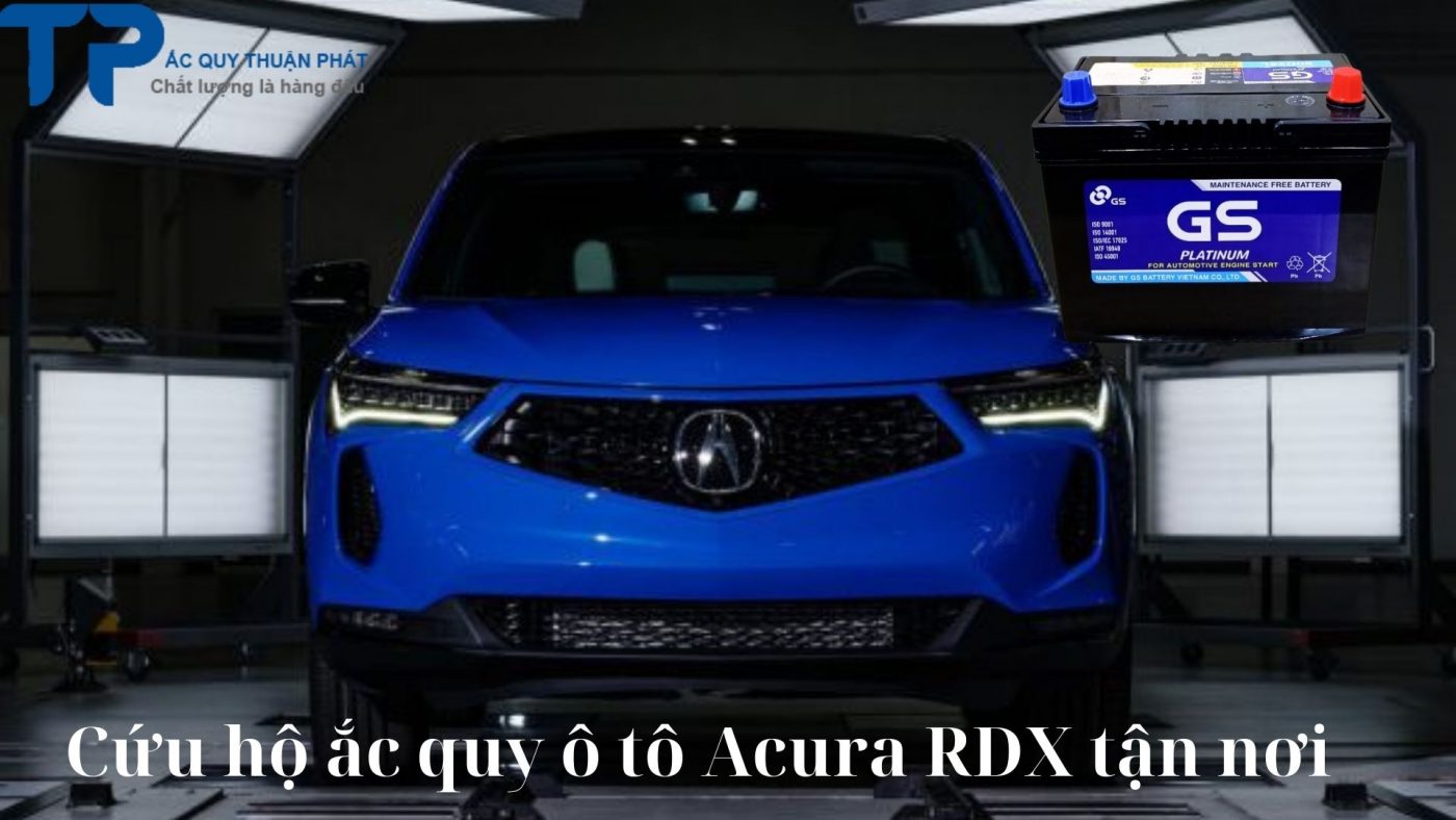 Cứu hộ ắc quy ô tô Acura RDX tận nơi