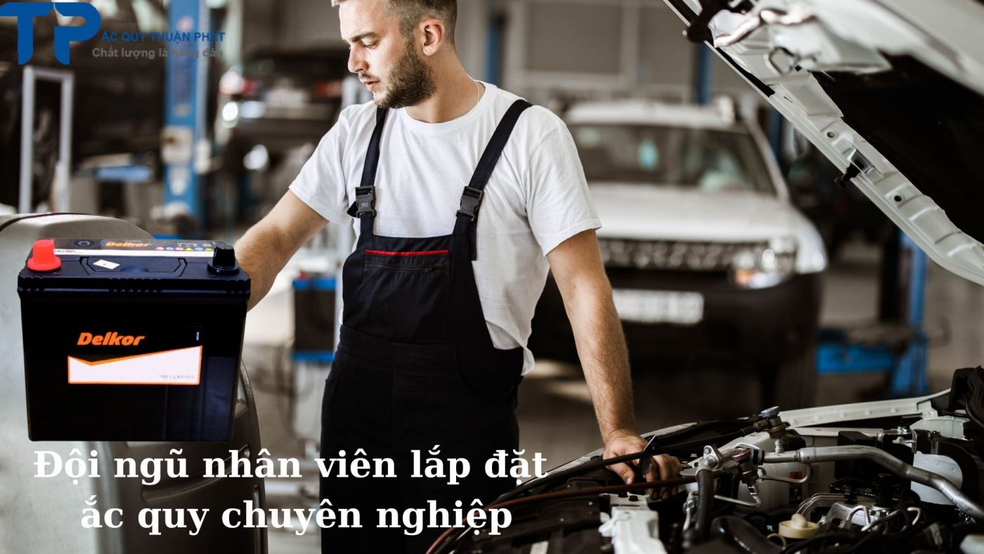 Đội ngũ nhân viên lắp đặt ắc quy chuyên nghiệp