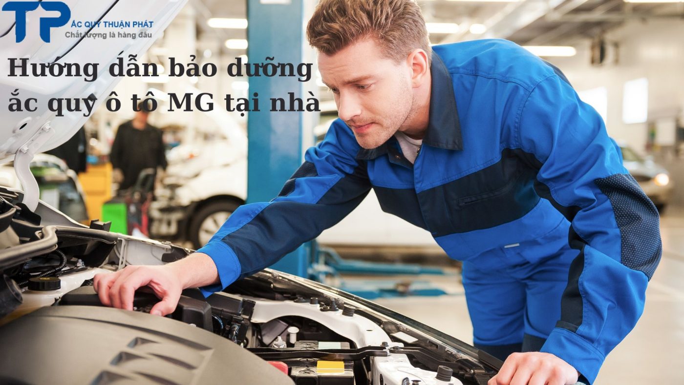 Hướng dẫn bảo dưỡng ắc quy GM tại nhà