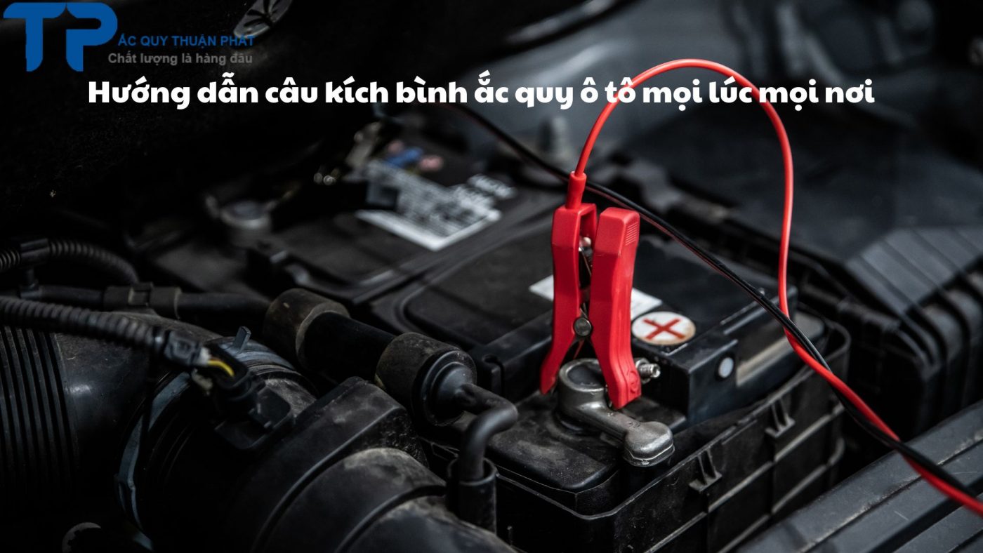 Hướng dẫn câu kích bình ắc quy ô tô mọi lúc mọi nơi