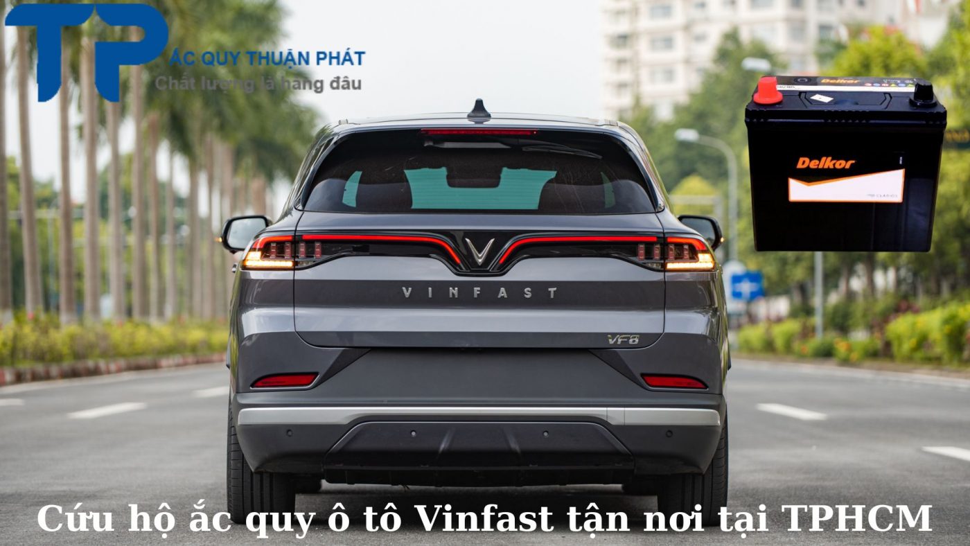 Cứu hộ ắc quy ô tô Vinfast tận nơi tại TPHCM