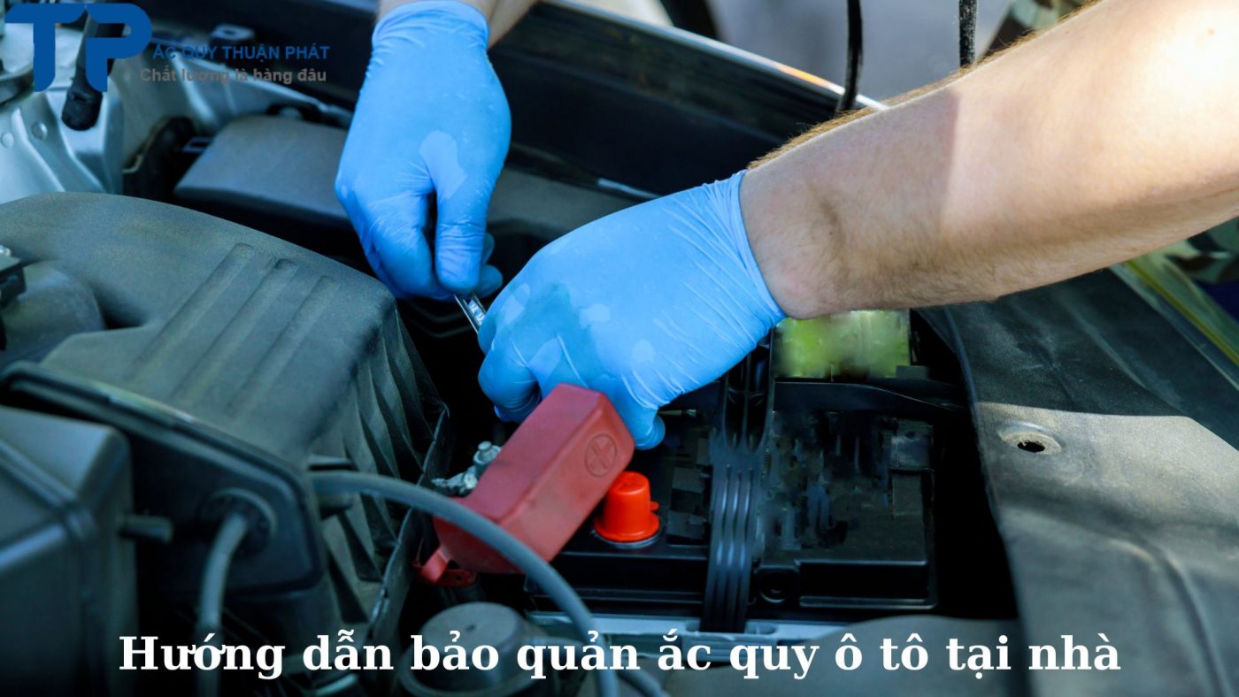 Hướng dẫn bảo quản ắc quy ô tô tại nhà