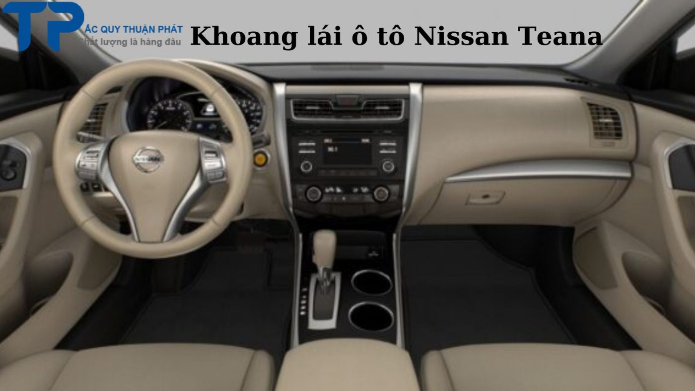 Khoang lái ô tô Nissan Teana