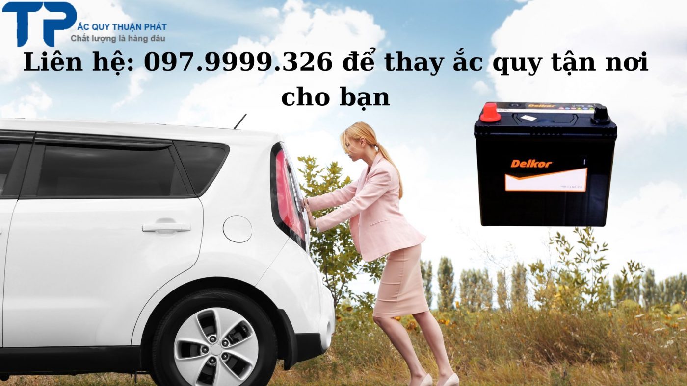 Liên hệ 0979999326 để thay ắc quy tận nơi cho bạn