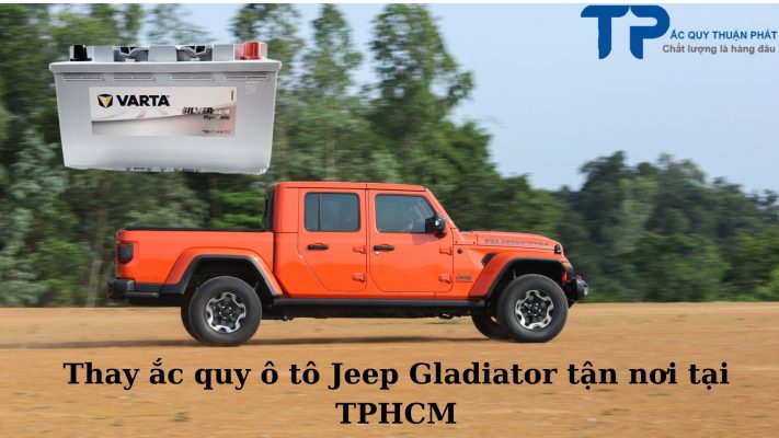 Thay ắc quy ô tô Jeep Gladiator tận nơi tại TPHCM;