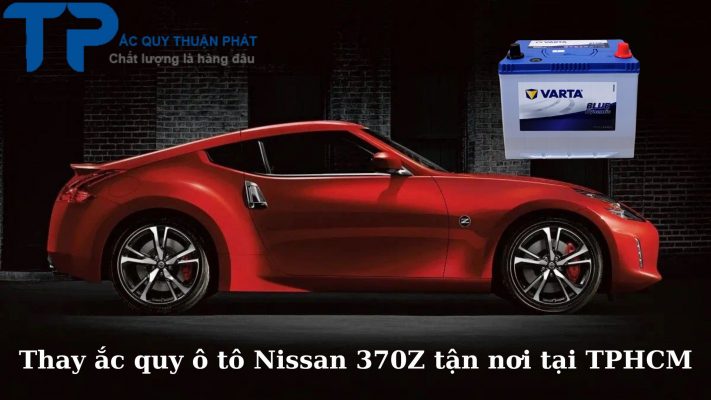 Thay ắc quy ô tô Nissan 370Z tận nơi tại TPHCM;