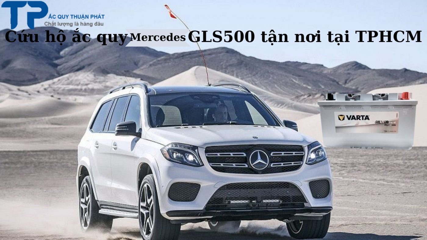 Cứu hộ ắc quy Mercedes GLS500 tận nơi tại TPHCM