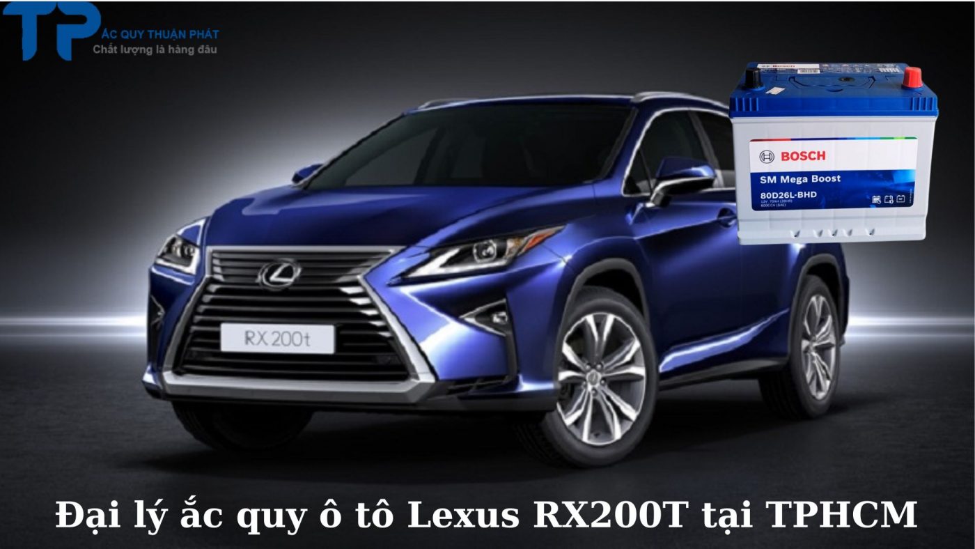 Đại lý ắc quy ô tô Lexus NX200T tại TPHCM