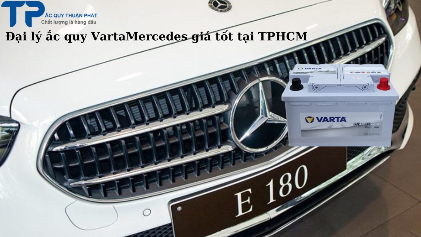 Đại lý ắc quy Varta Mercedes E180 tận nơi tại TPHCM