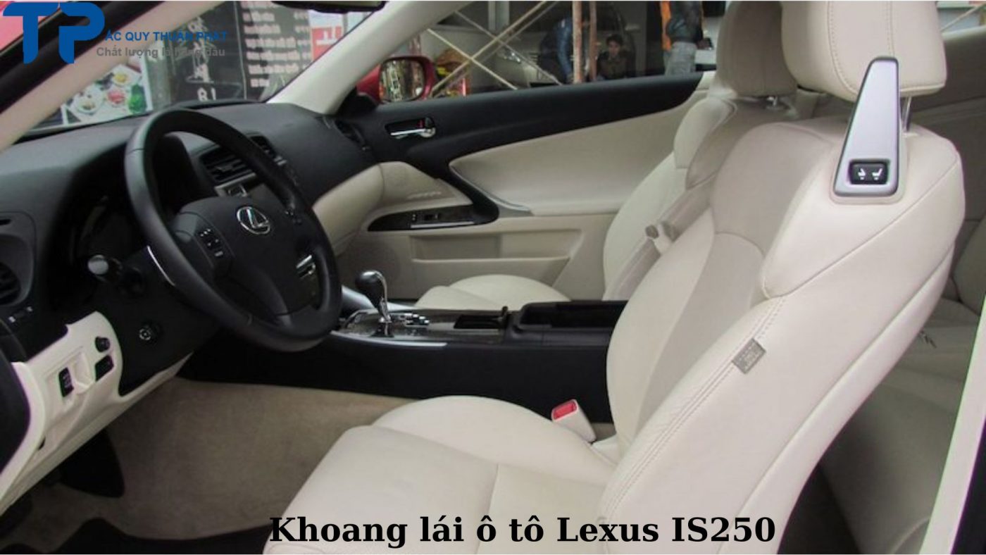 Khoang lái ô tô Lexus IS250