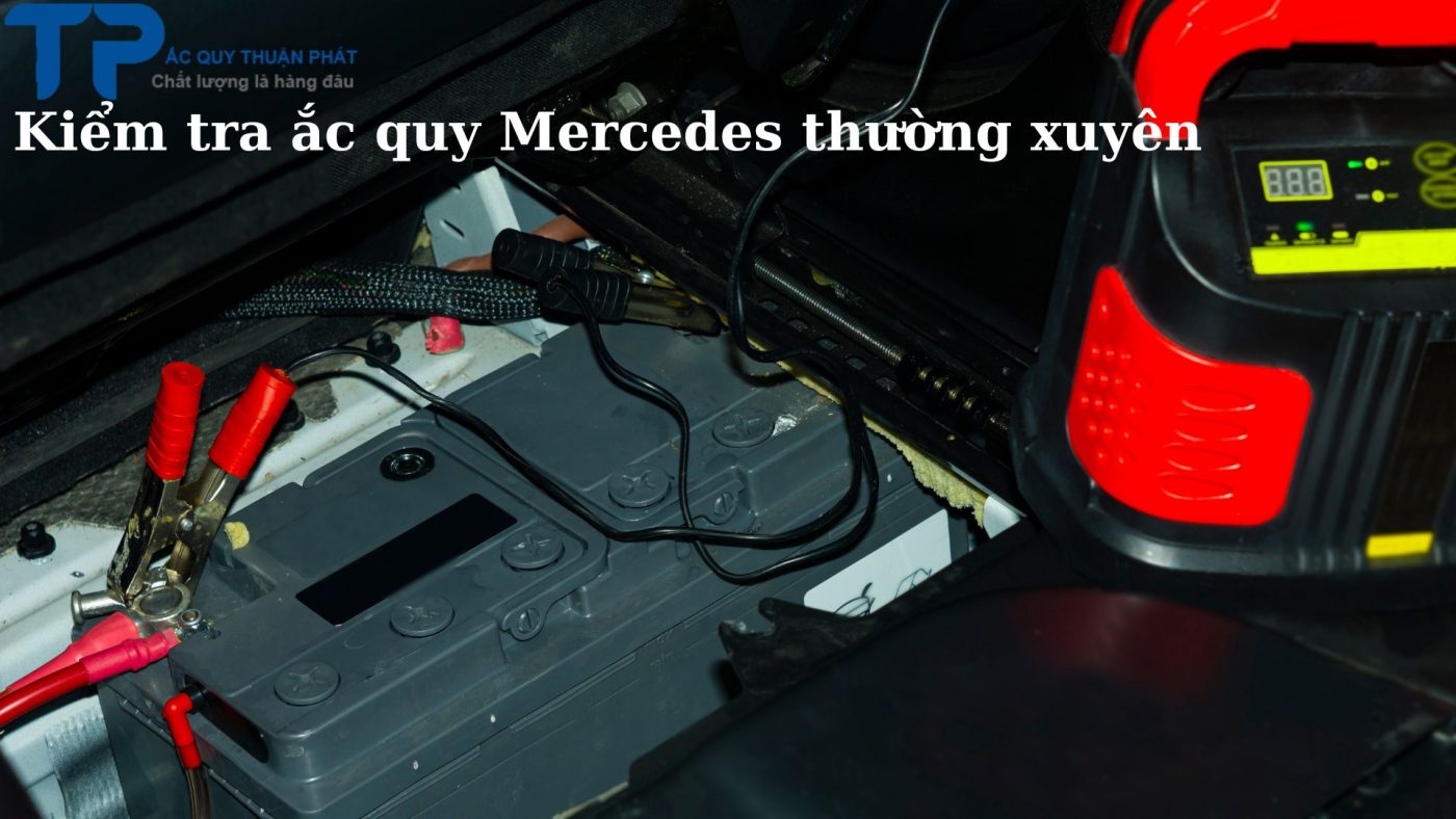 Kiểm tra ắc quy Mercedes thường xuyên