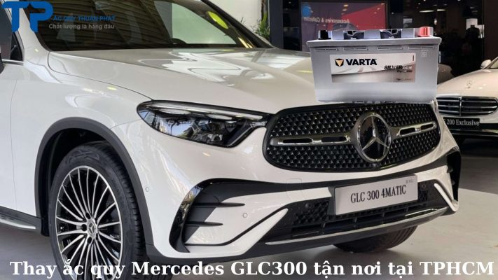 Thay ắc quy Mercedes GLC300 tận nơi tại TPHCM;