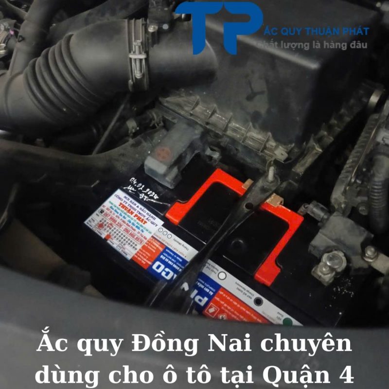 Ắc quy Đồng Nai chuyên dùng cho ô tô tại Quận 4