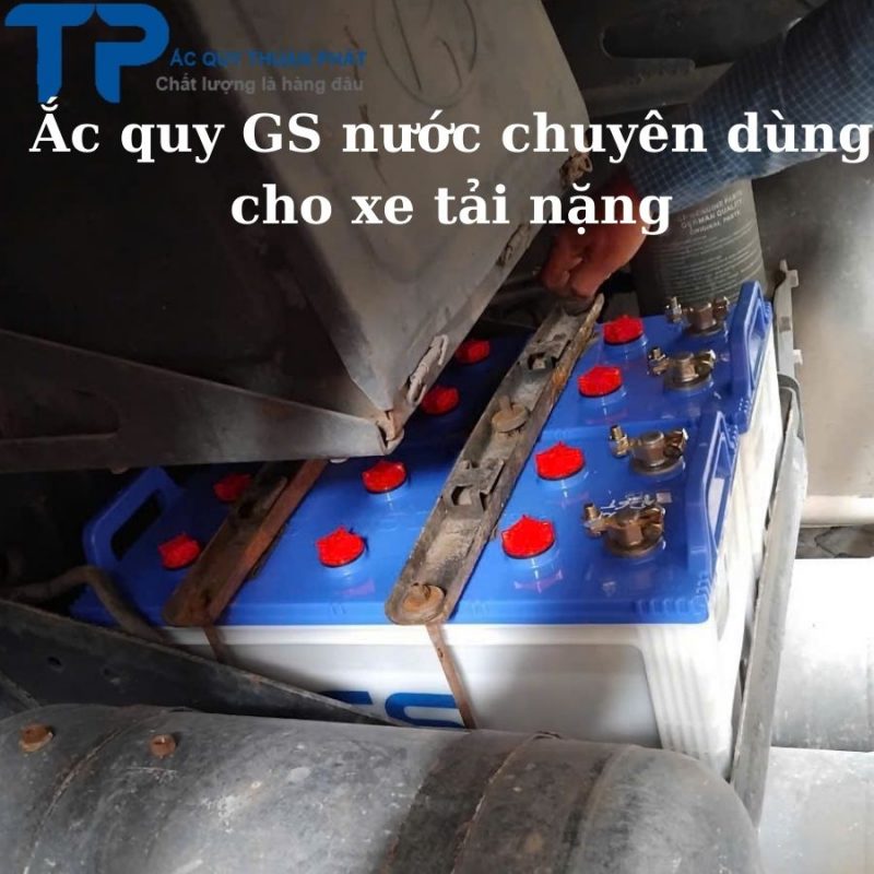 Ắc quy GS nước chuyên dùng cho xe tải nặng