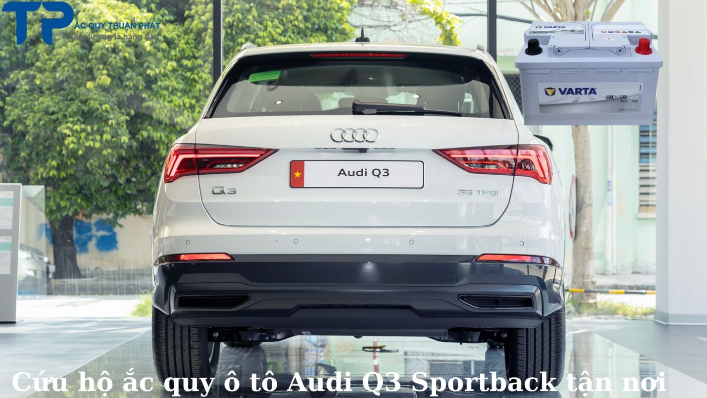 Cứu hộ ắc quy ô tô Audi Q3 Sportback tận nơi