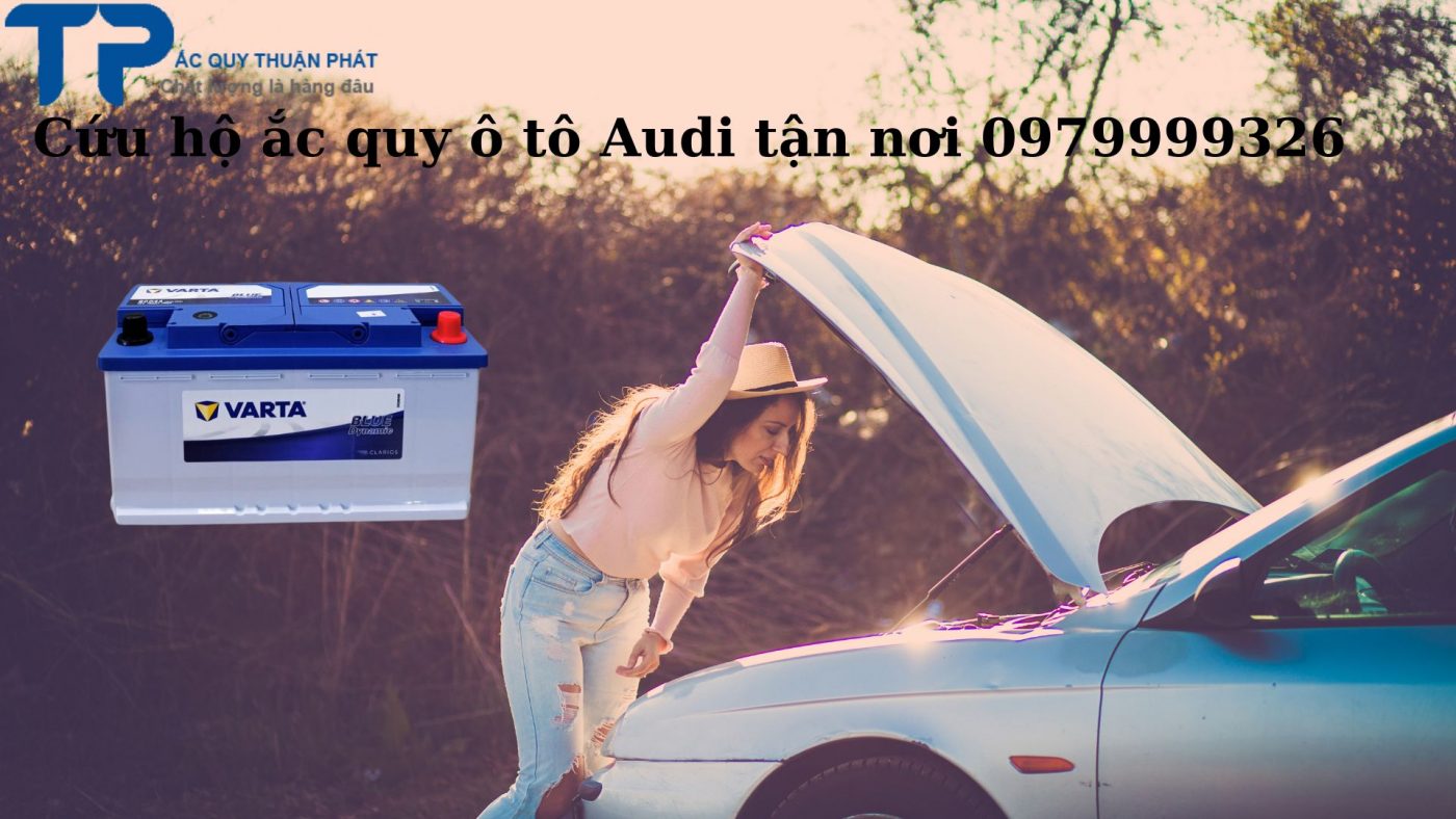 Cứu hộ ắc quy ô tô Audi tận nơi 0979999326