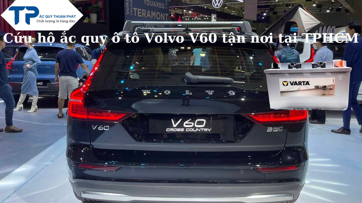 Cứu hộ ắc quy ô tô Volvo V60 tận nơi tại TPHCM