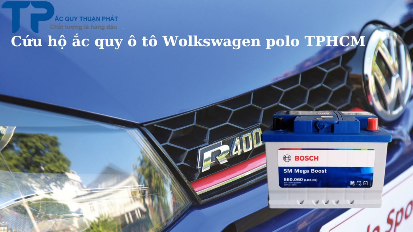 Cứu hộ ắc quy ô tô Wolkswagen Polo TPHCM